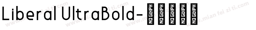 Liberal UltraBold字体转换